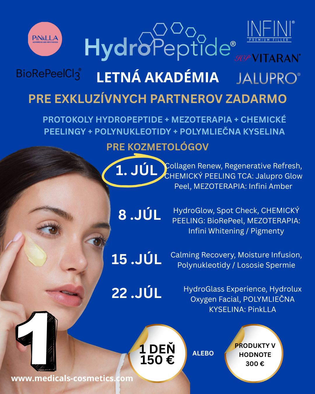 LETNÁ AKADÉMIA HYDROPEPTIDE 1. časť - 3 ODBORNÉ TÉMY 
1. JULI - KOSTENLOS FÜR PARTNER - HydroPeptide Protokolle Collagen Renew und Regenerative refresh, CHEMISCHES PEELING TCA: Jalupro Glow Peel, MESOTHERAPIE: Infini Amber