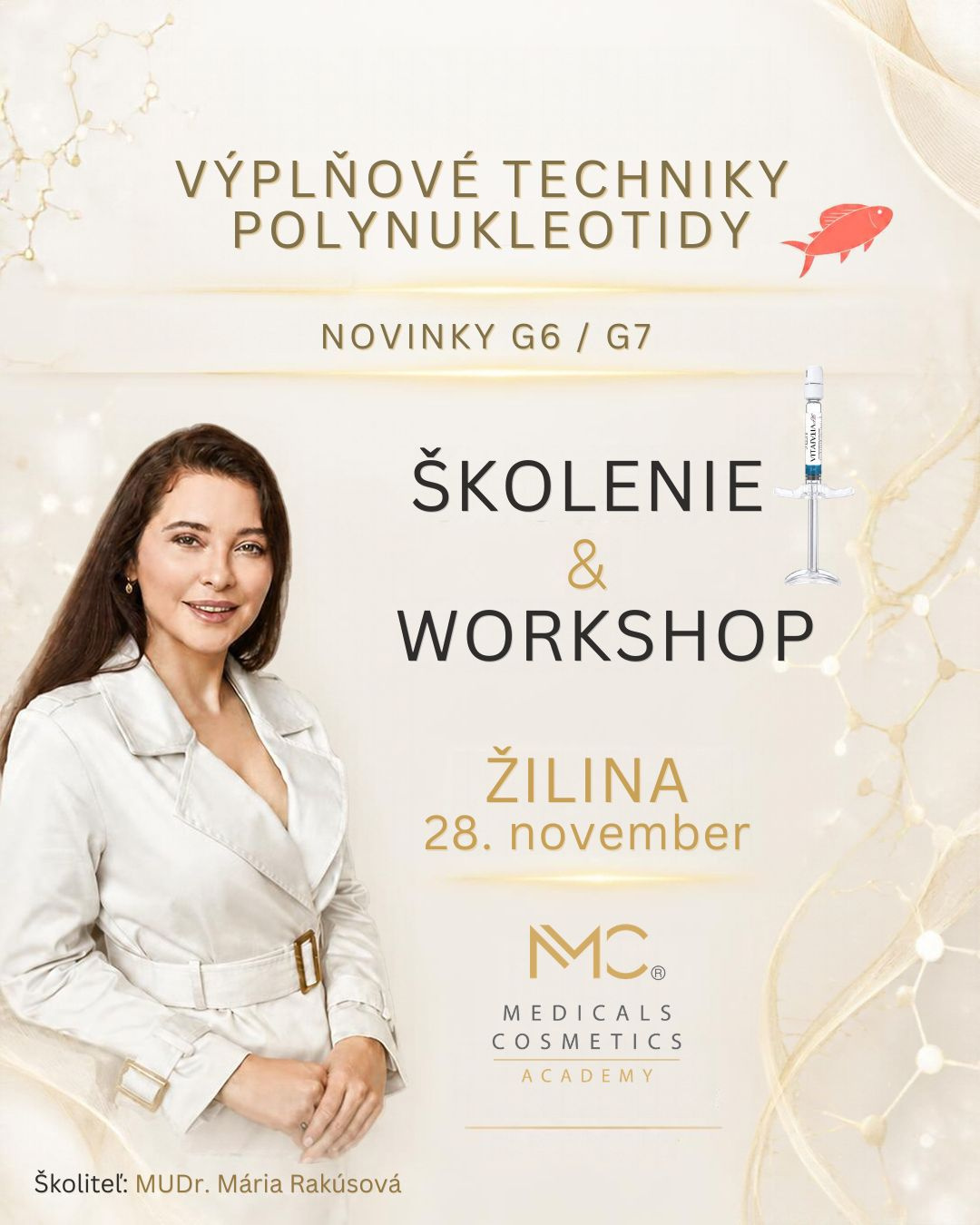 WORKSHOP POLYNUCLEOTIDES & FILLERS 
16. September Schulung Polynukleotide und Füllungstechniken